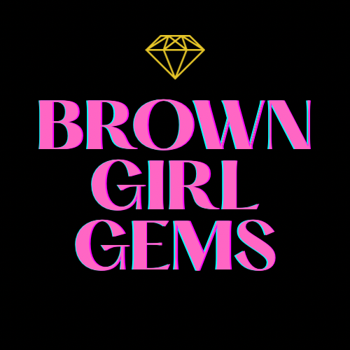 Brown Girl Gems